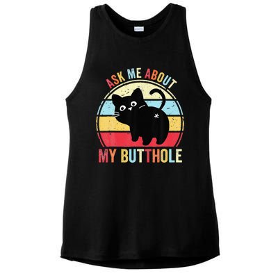 Ask Me About My Butthole Funny Cat Butt Ladies PosiCharge Tri-Blend Wicking Tank