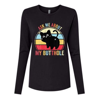 Ask Me About My Butthole Funny Cat Butt Womens Cotton Relaxed Long Sleeve T-Shirt