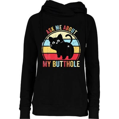 Ask Me About My Butthole Funny Cat Butt Womens Funnel Neck Pullover Hood