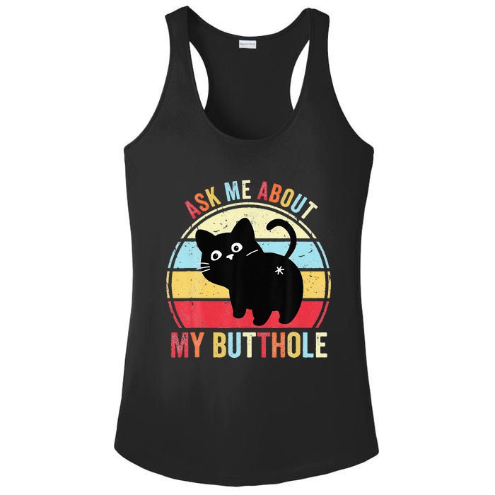 Ask Me About My Butthole Funny Cat Butt Ladies PosiCharge Competitor Racerback Tank