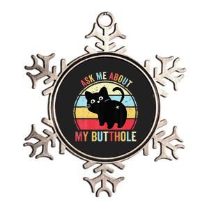 Ask Me About My Butthole Funny Cat Butt Metallic Star Ornament