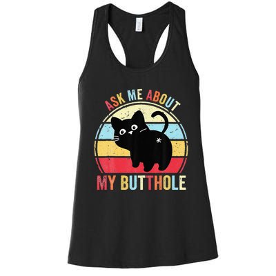 Ask Me About My Butthole Funny Cat Butt Women's Racerback Tank