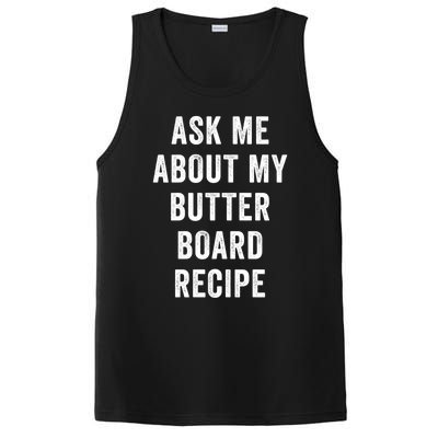 Ask Me About My Butter Board Recipe Cooking Food Chef Gift PosiCharge Competitor Tank