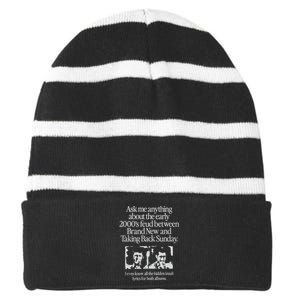 Ask Me Anything About The Early 2000’S Feud Between Brand New And Taking Back Su Striped Beanie with Solid Band