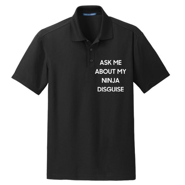 Ask Me About My Ninja Disguise Funny Face Parody Dry Zone Grid Polo