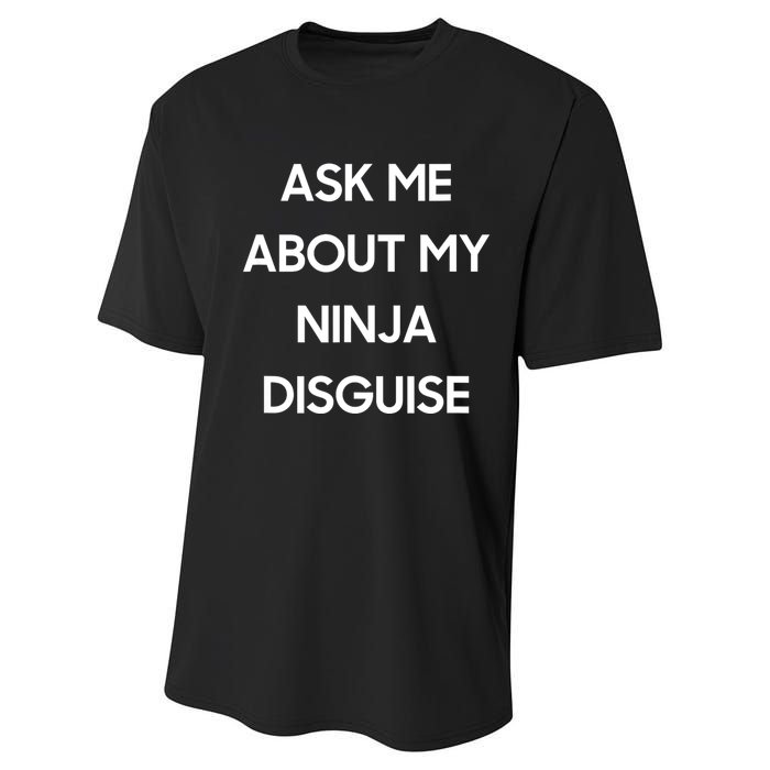 Ask Me About My Ninja Disguise Funny Face Parody Performance Sprint T-Shirt