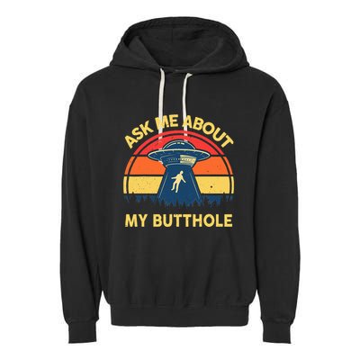 Ask Me About My Butthole Cute Alien Costume Adults Ufo Garment-Dyed Fleece Hoodie