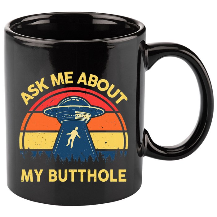 Ask Me About My Butthole Cute Alien Costume Adults Ufo 11oz C Handle Ceramic Mug