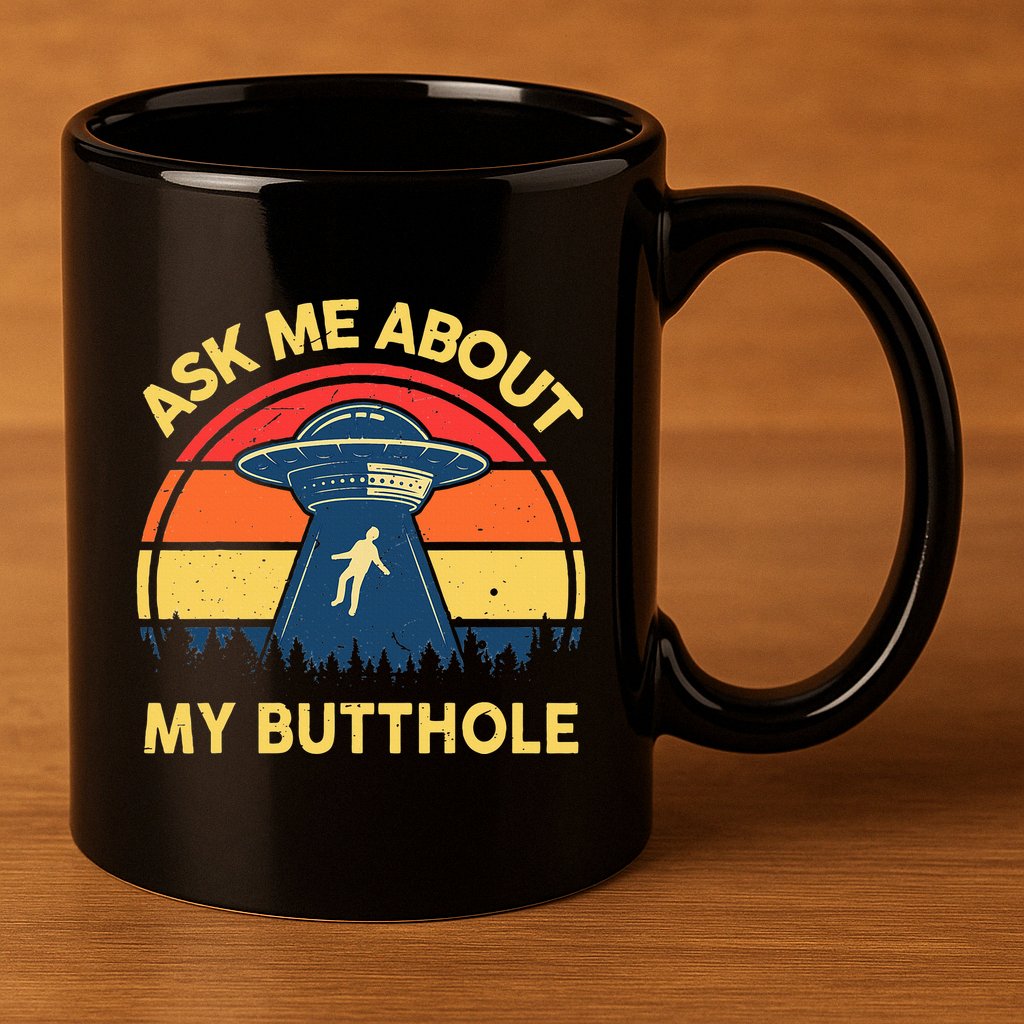 Ask Me About My Butthole Cute Alien Costume Adults Ufo 11oz C Handle Ceramic Mug