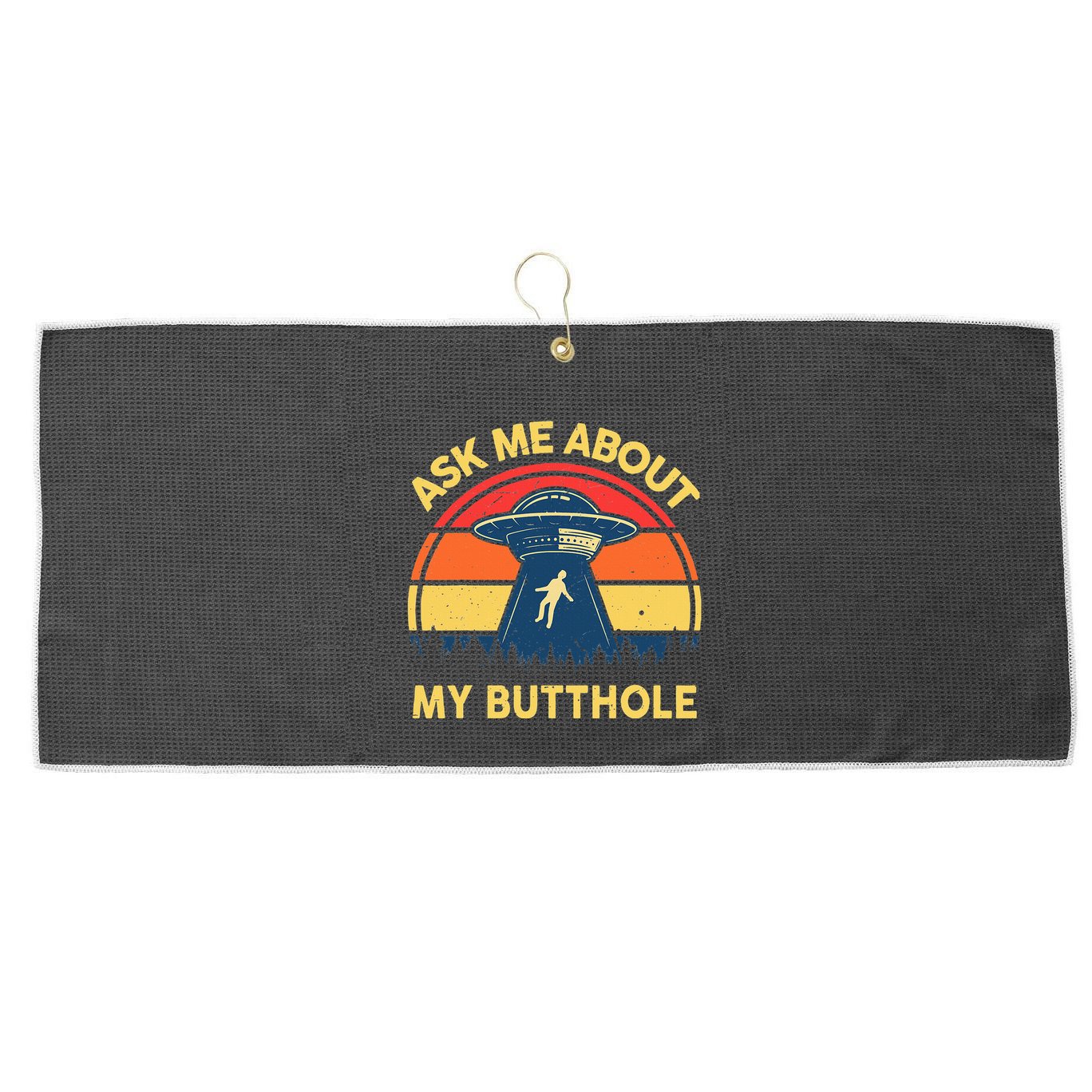 Ask Me About My Butthole Cute Alien Costume Adults Ufo Large Microfiber Waffle Golf Towel