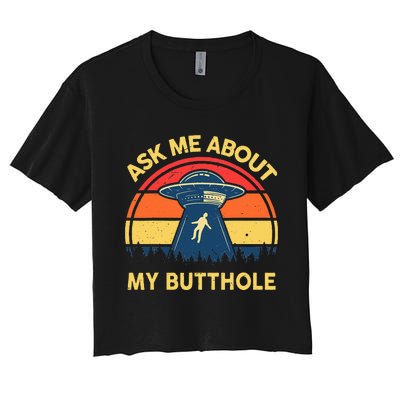 Ask Me About My Butthole Cute Alien Costume Adults Ufo Women's Crop Top Tee