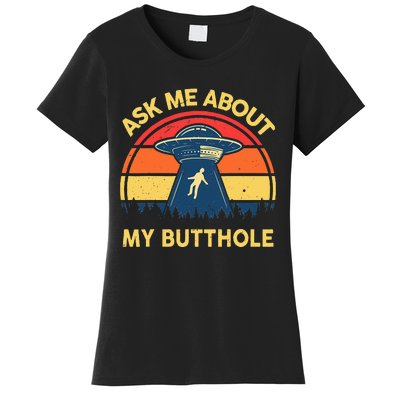 Ask Me About My Butthole Cute Alien Costume Adults Ufo Women's T-Shirt