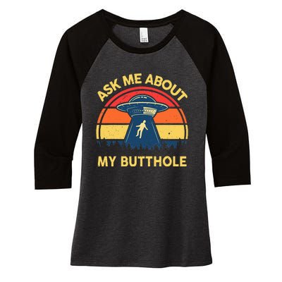 Ask Me About My Butthole Cute Alien Costume Adults Ufo Women's Tri-Blend 3/4-Sleeve Raglan Shirt