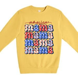 American Mama All American Mama Fourth Of July Mom Mother's Day 4th Of July Premium Crewneck Sweatshirt