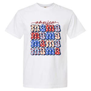 American Mama All American Mama Fourth Of July Mom Mother's Day 4th Of July Garment-Dyed Heavyweight T-Shirt