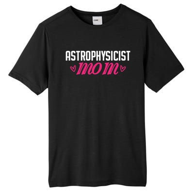 Astrophysicist Mom Astrophysics Watching Planets Telescope Gift Tall Fusion ChromaSoft Performance T-Shirt