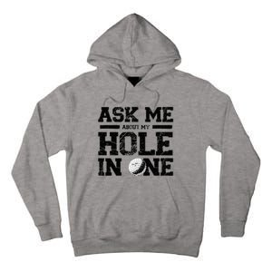 Ask Me About My Hole In One Tall Hoodie