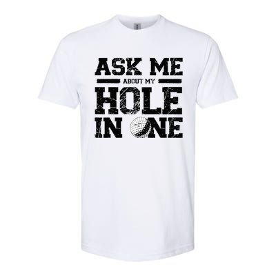 Ask Me About My Hole In One Softstyle® CVC T-Shirt