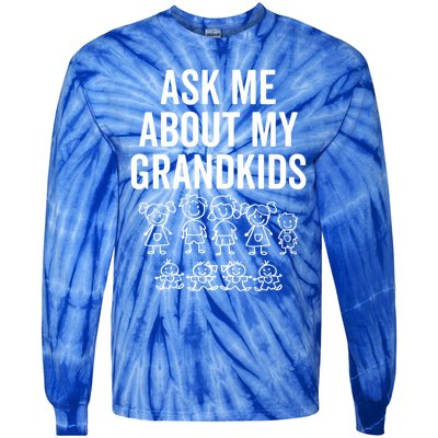 Ask Me About My Grand For Grandparent With Grand Gift Tie-Dye Long Sleeve Shirt