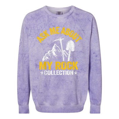 Ask Me About My Rock Collection Collector Jokes Geologist Colorblast Crewneck Sweatshirt