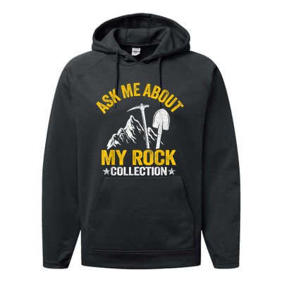 Ask Me About My Rock Collection Collector Jokes Geologist Performance Fleece Hoodie