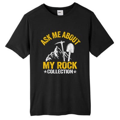 Ask Me About My Rock Collection Collector Jokes Geologist Tall Fusion ChromaSoft Performance T-Shirt