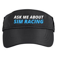 Ask Me About Sim Racing Funny Sim Racer Racing Sim Gamer Car Sim Racing  Adult Drive Performance Visor