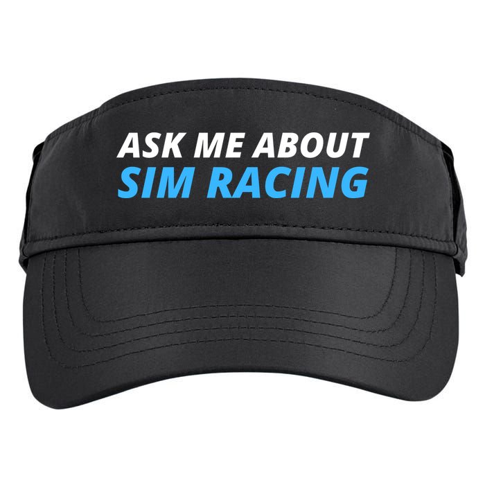 Ask Me About Sim Racing Funny Sim Racer Racing Sim Gamer Car Sim Racing  Adult Drive Performance Visor