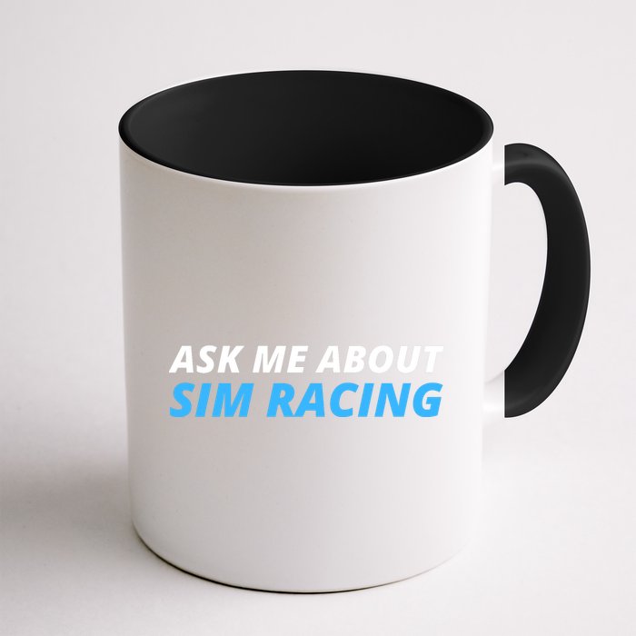 Ask Me About Sim Racing Funny Sim Racer Racing Sim Gamer Car Sim Racing  Mug