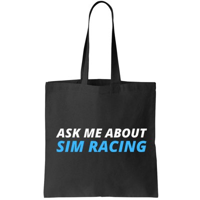 Ask Me About Sim Racing Funny Sim Racer Racing Sim Gamer Car Sim Racing  Bag