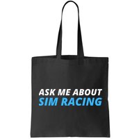 Ask Me About Sim Racing Funny Sim Racer Racing Sim Gamer Car Sim Racing  Bag