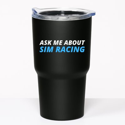 Ask Me About Sim Racing Funny Sim Racer Racing Sim Gamer Car Sim Racing  Tumbler