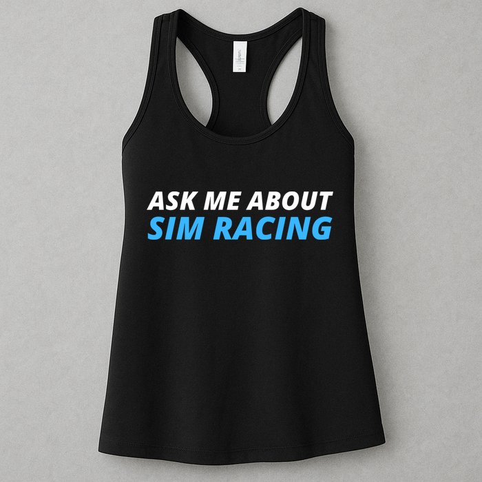 Ask Me About Sim Racing Funny Sim Racer Racing Sim Gamer Car Sim Racing  Womens Tank Top