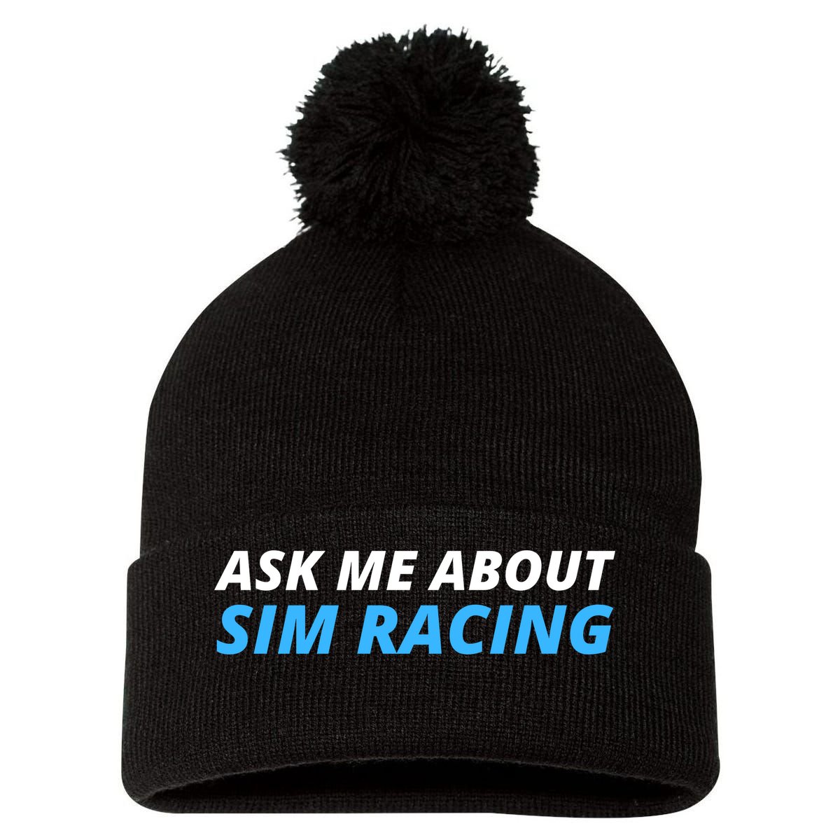 Ask Me About Sim Racing Funny Sim Racer Racing Sim Gamer Car Sim Racing  Pom Pom 12in Knit Beanie
