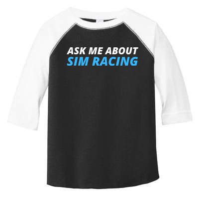 Ask Me About Sim Racing Funny Sim Racer Racing Sim Gamer Car Sim Racing  Toddler Fine Jersey T-Shirt