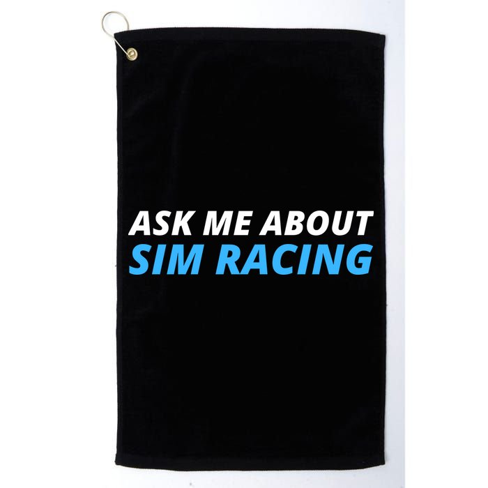 Ask Me About Sim Racing Funny Sim Racer Racing Sim Gamer Car Sim Racing  Golf Towel