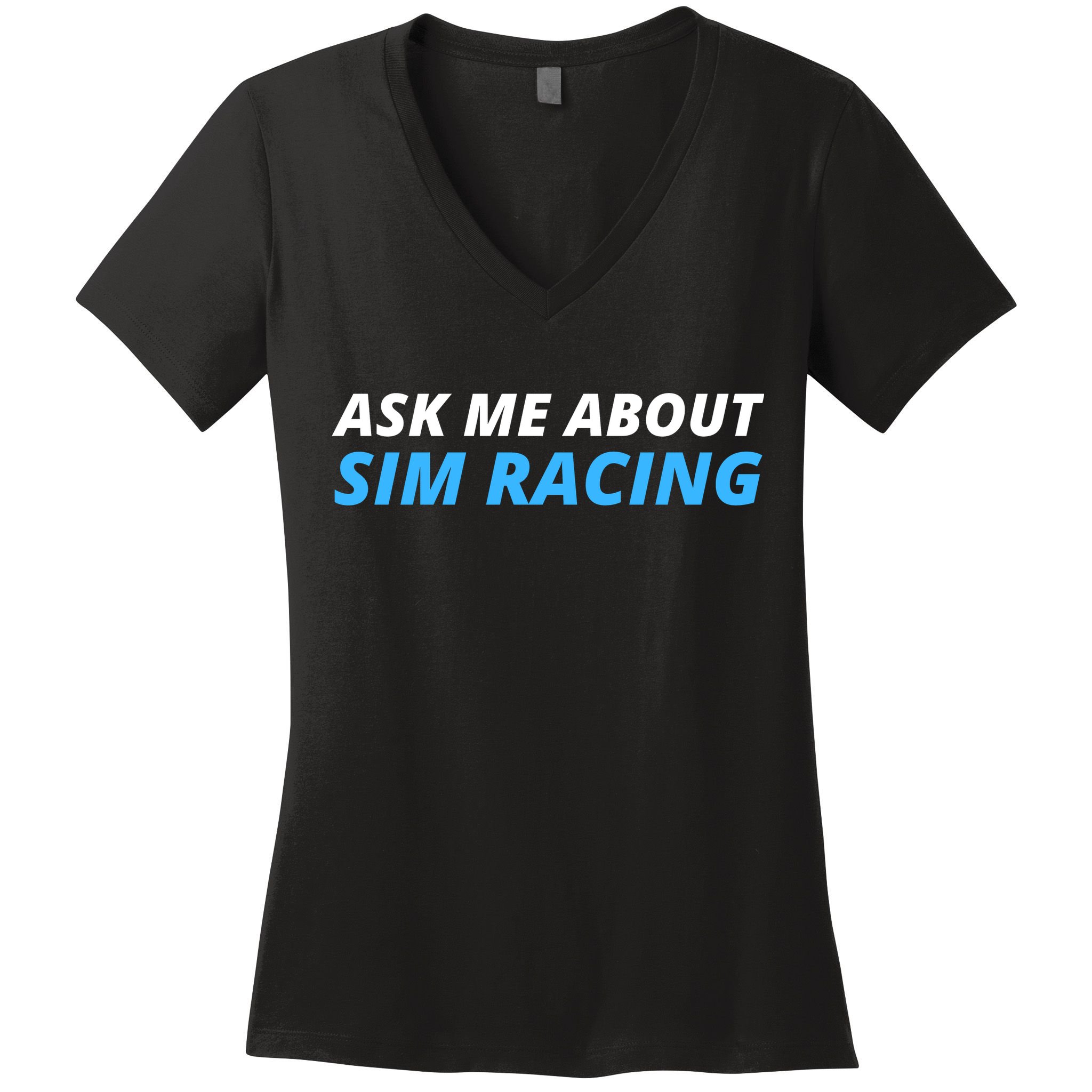 Ask Me About Sim Racing Funny Sim Racer Racing Sim Gamer Car Sim Racing  Women's V-Neck T-Shirt