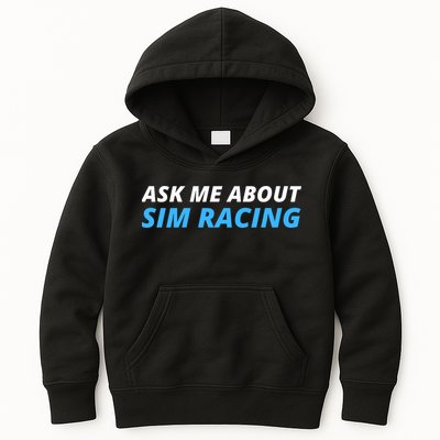 Ask Me About Sim Racing Funny Sim Racer Racing Sim Gamer Car Sim Racing  Kids Hoodie