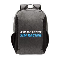 Ask Me About Sim Racing Funny Sim Racer Racing Sim Gamer Car Sim Racing  Vector Backpack