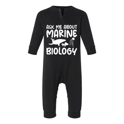 Ask Me About Marine Biology Gag Themed Great Gift Infant Fleece One Piece