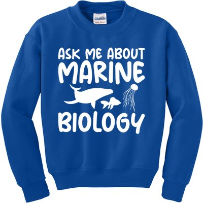 Ask Me About Marine Biology Gag Themed Great Gift Kids Sweatshirt