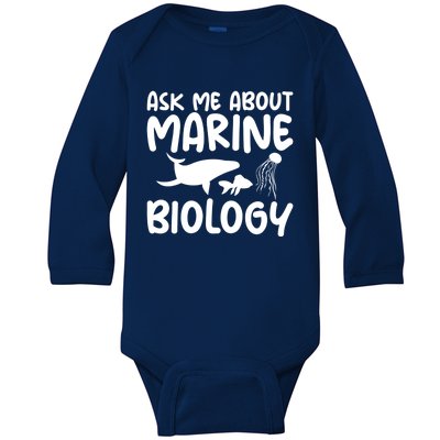 Ask Me About Marine Biology Gag Themed Great Gift Baby Long Sleeve Bodysuit