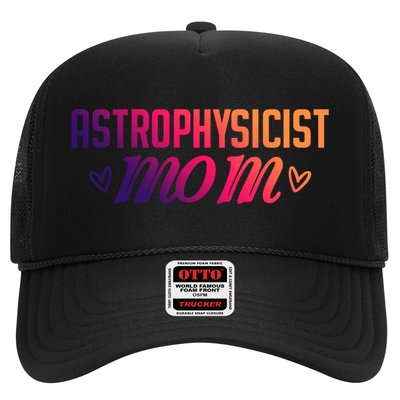 Astrophysicist Mom Astrophysics Watching Planets Telescope Gift Trucker Hat