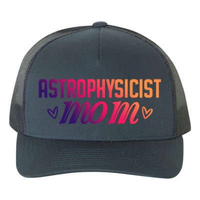 Astrophysicist Mom Astrophysics Watching Planets Telescope Gift Yupoong Adult 5-Panel Trucker Hat