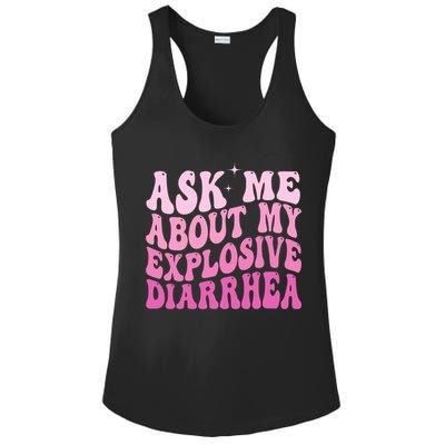 Ask Me About My Explosive Diarrhea Ladies PosiCharge Competitor Racerback Tank