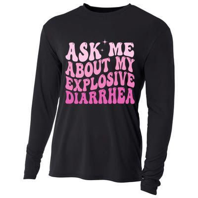 Ask Me About My Explosive Diarrhea Cooling Performance Long Sleeve Crew