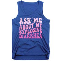 Ask Me About My Explosive Diarrhea Tank Top