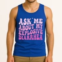 Ask Me About My Explosive Diarrhea Tank Top