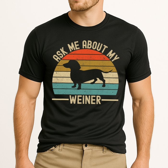 Ask Me About My Weiner Dachshund Dad Performance Shirt
