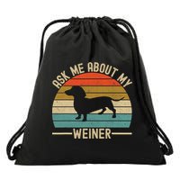 Ask Me About My Weiner Dachshund Dad Drawstring Bag